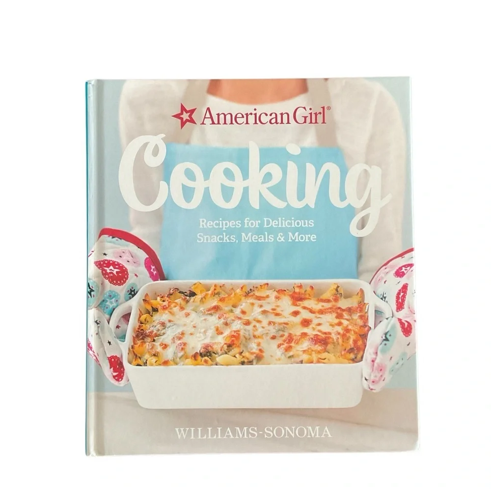 American Girl Cooking Cookbook Williams Sonoma 2016 Hardcover Kids Recipes